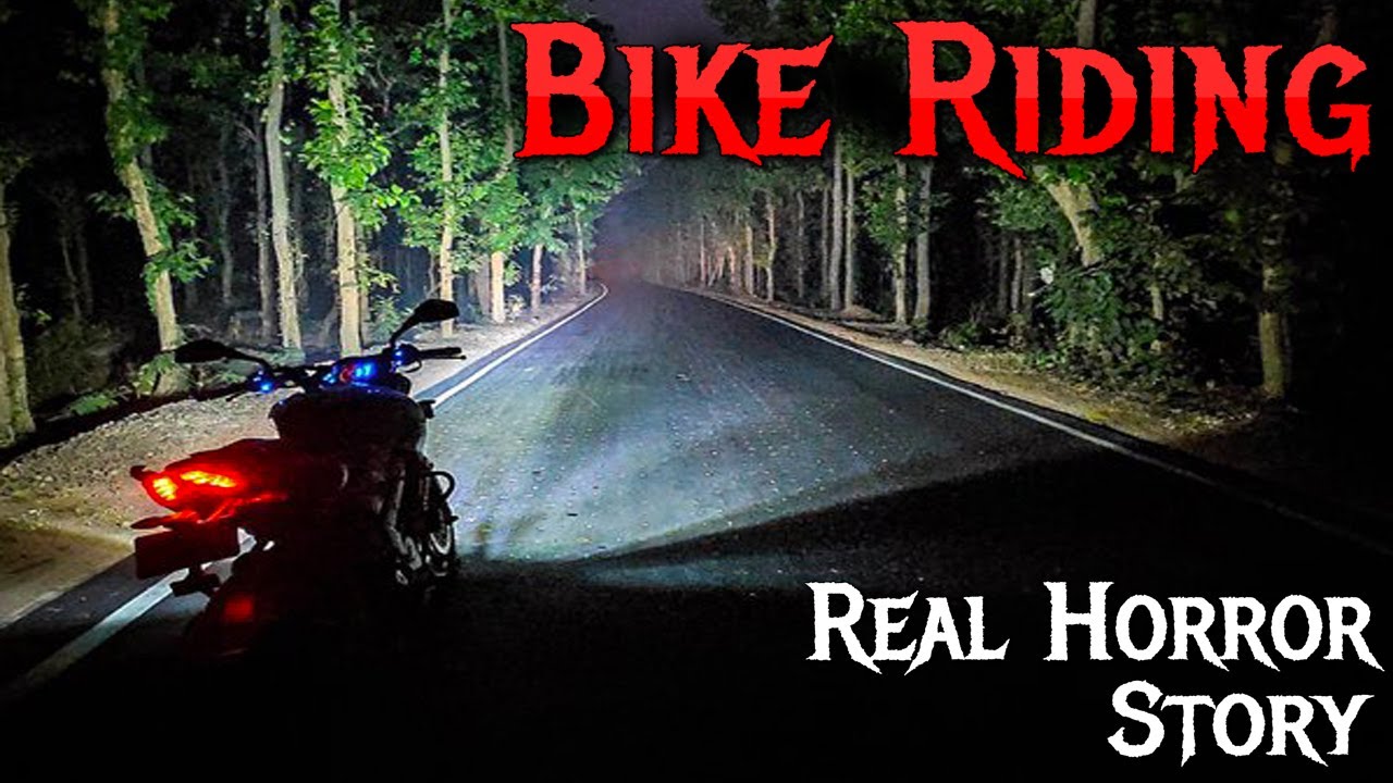Bike Riding Real Horror Stories in Hindi