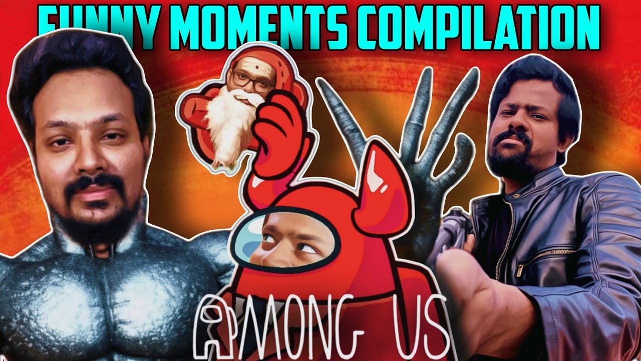 Among us funny moments/best moments Compilation| Tamil Gaming Highlights Recap #4