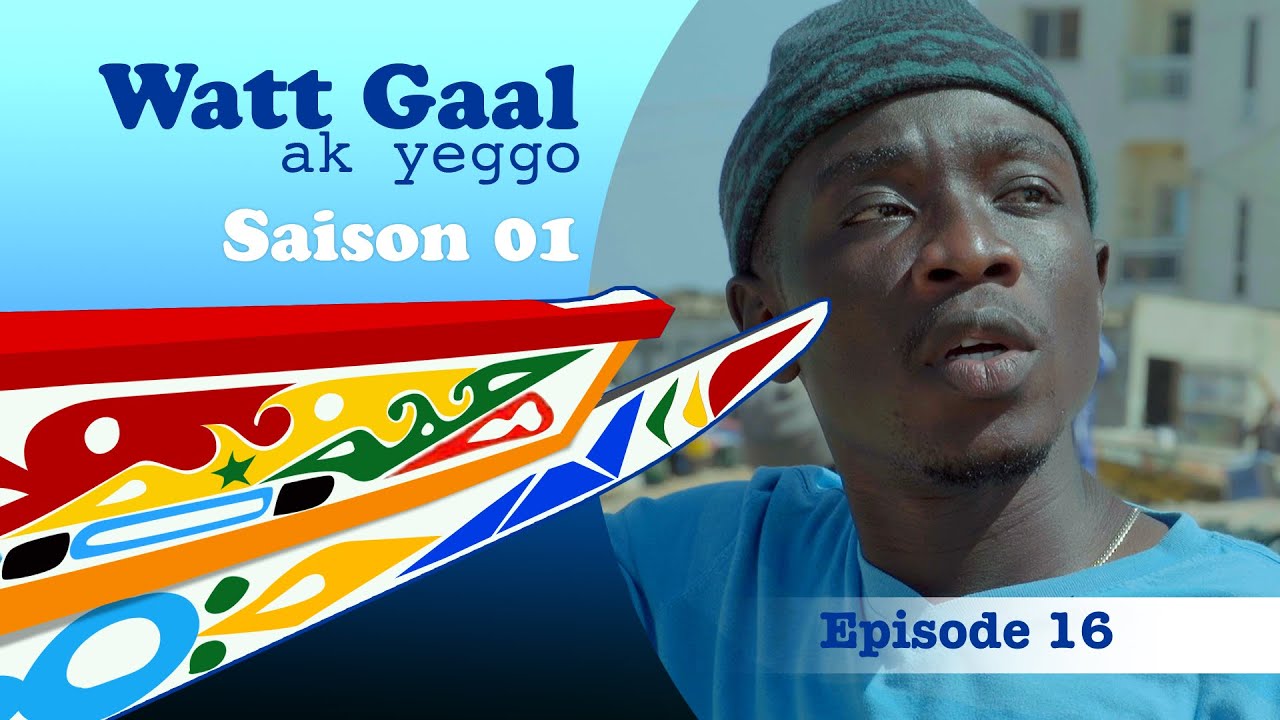 WATT GAAL ak yeggo - Episode 16 : Reconciliation