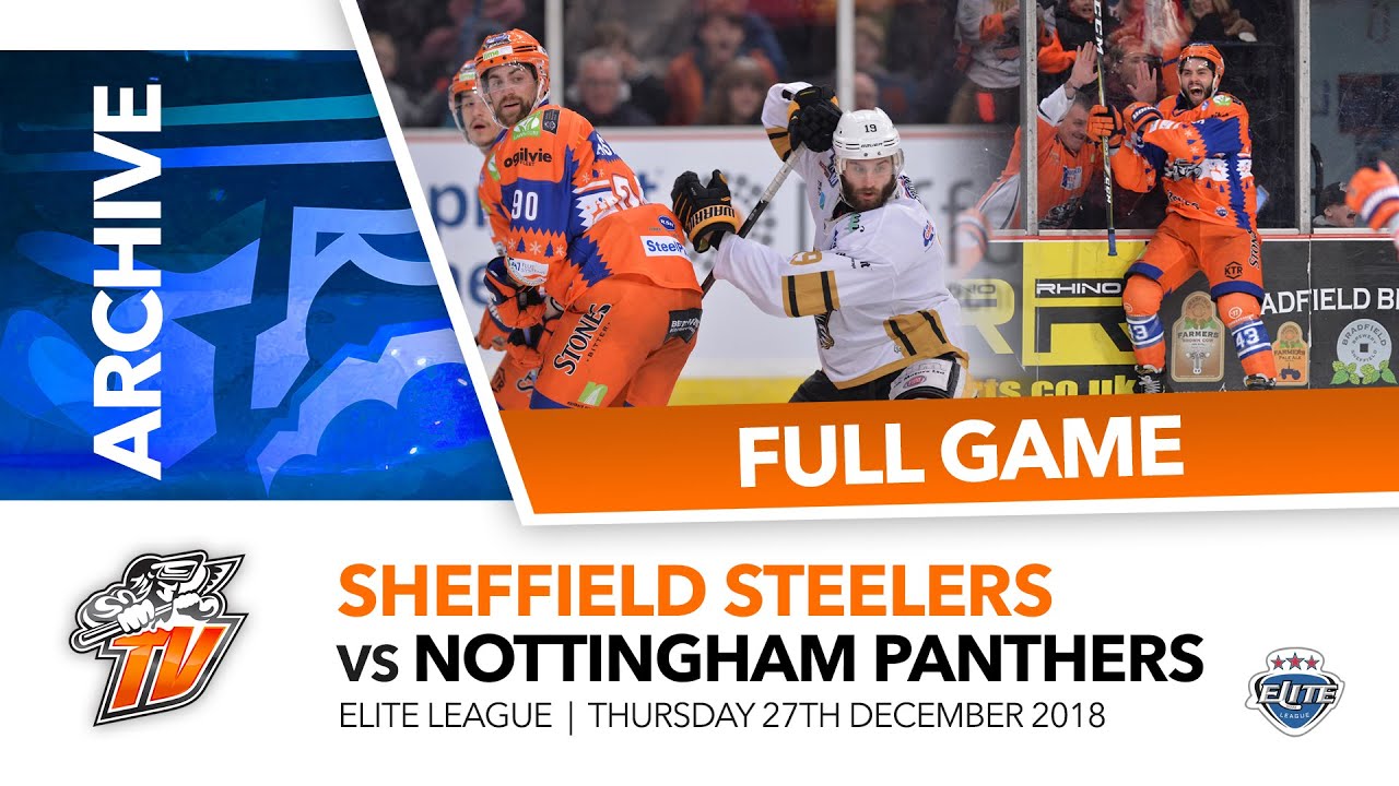STEELERS TV ARCHIVE | Sheffield Steelers v Nottingham Panthers - 27/12/18