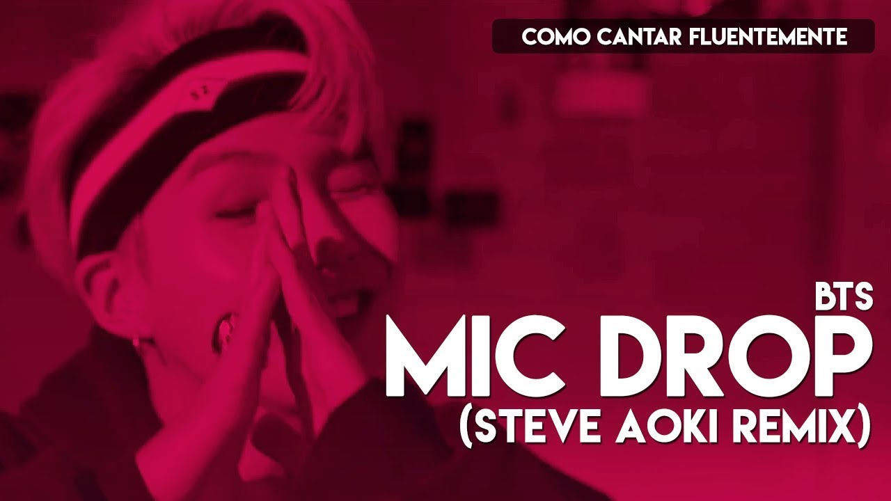 [PT-BR] Como Cantar Fluentemente: Mic Drop - BTS