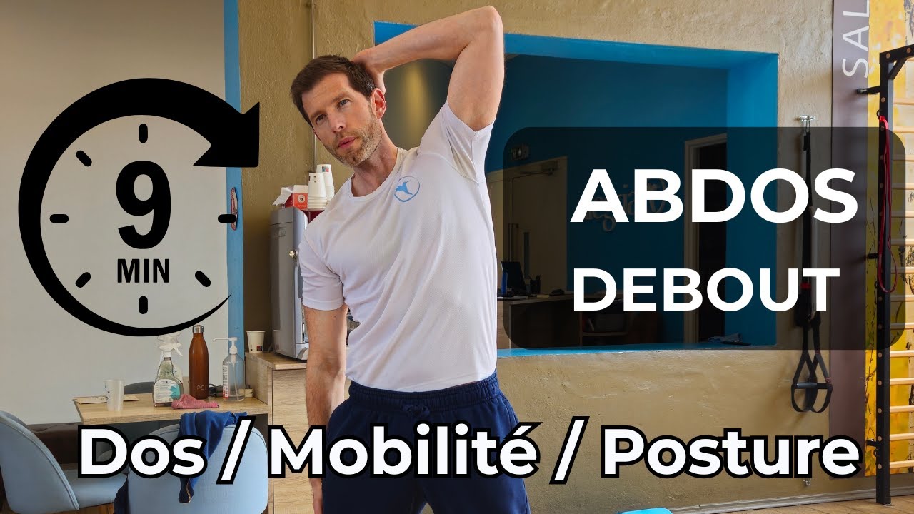 Abdos debout séance 9 minutes pour la mobilité, la posture et le dos
