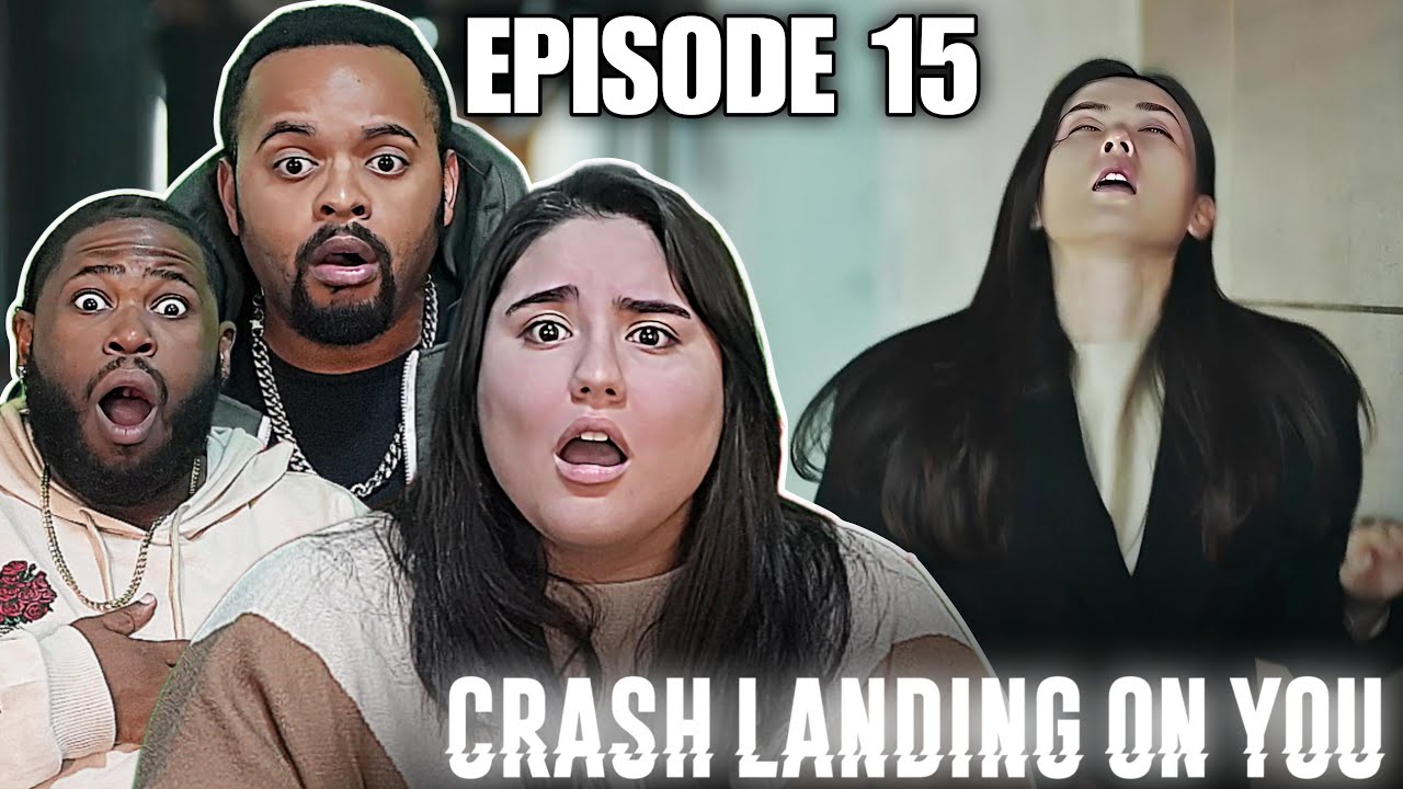 Crash Landing On You  Episode 15 REACTION