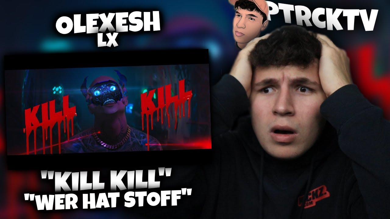 🔥🎥WAS EIN KINOFILM!!!...Reaktion : Olexesh x HellYes - KILL KILL ft. LX / WER HAT STOFF [Episode 2]