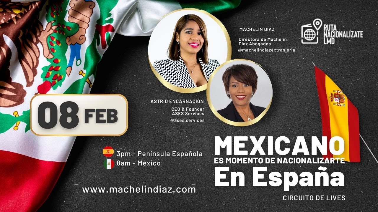 Nacionalidad Española para MEXICANOS 🇲🇽 💥 Ruta Nacionalízate LMD 🇪🇸