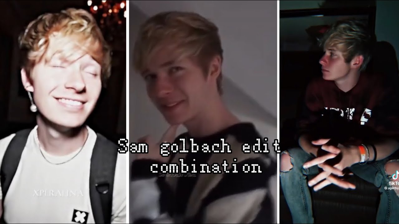 Sam golbach edit Combination￼ (Not mine!!!)￼