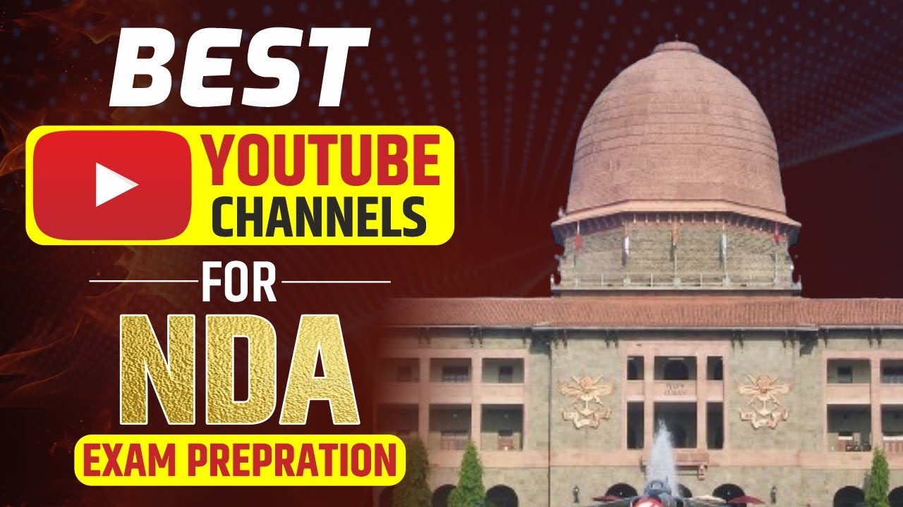 Top 3 Youtube Channels for NDA Exam Preparation| Online Source for NDA Exam Preparation #nda
