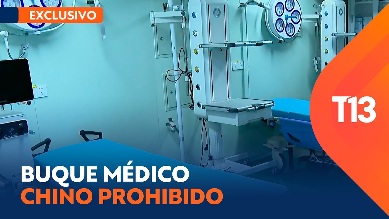 Exclusivo T13 | Así es el buque médico chino prohibido en Chile