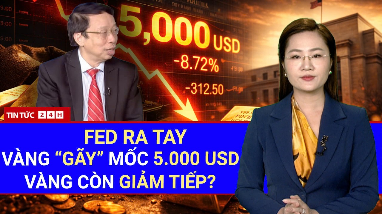 Toàn Cảnh Fed Ra Tay: Vàng “Gãy” Mốc 5.000 USD – Thị Trường Choáng Váng | Tin Tức Việt Nam