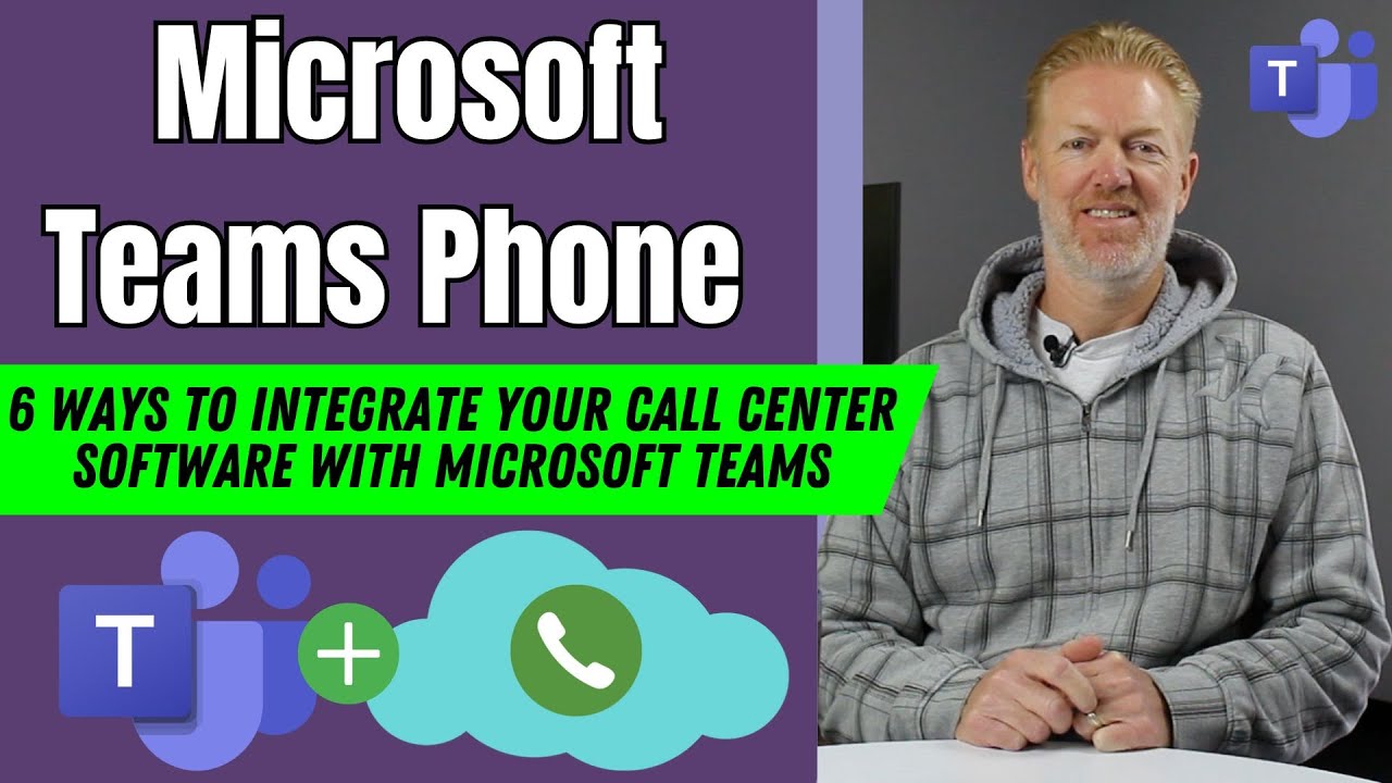 6 Ways to Integrate your Call Center Software with Microsoft Teams Phone