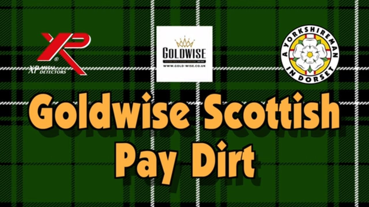 #100 24 carat Scottish Gold, Goldwise Paydirt - 01 Aug 24