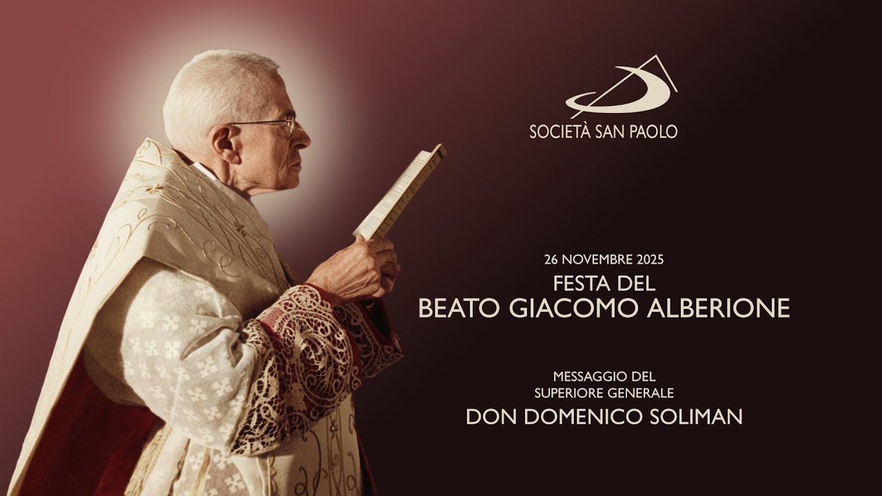 Messaggio del Superiore generale in occasione della festa liturgica del Beato Giacomo Alberione