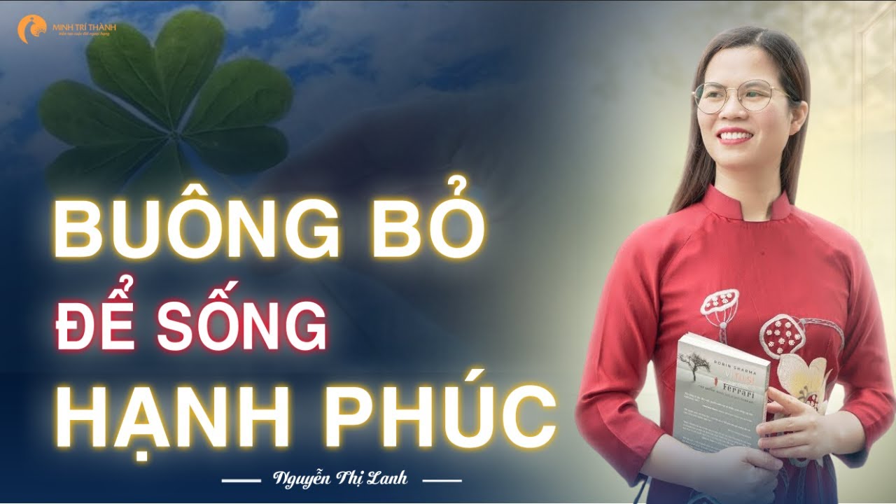 B&iacute; quyết 'BU&Ocirc;NG BỎ' để sống đời 