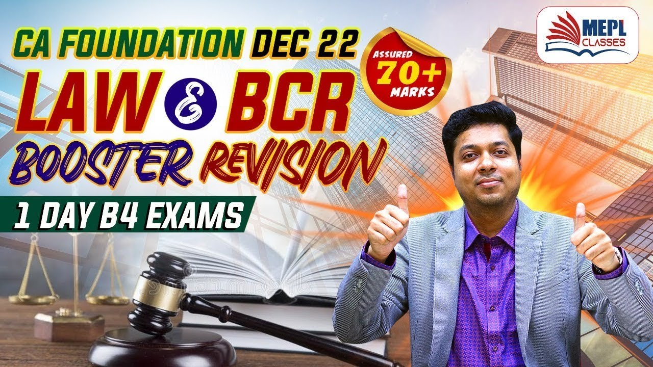 CA Foundation LAW & BCR Booster Revision - 1 Day B4 Exams | MEPL- Mohit Agarwal