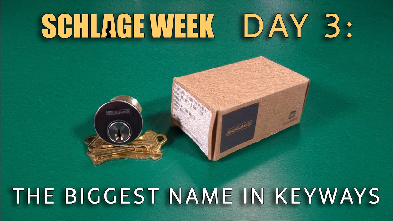 The Biggest Name in Schlage Keyways  [#SchlageWeek Day 3]