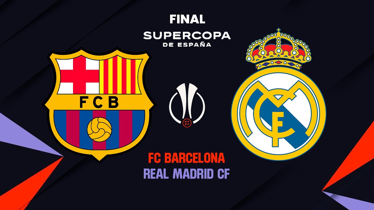🔴[EN VIVO] ⚽FC Barcelona - Real Madrid CF⚽FINAL - SUPERCOPA DE ESPAÑA