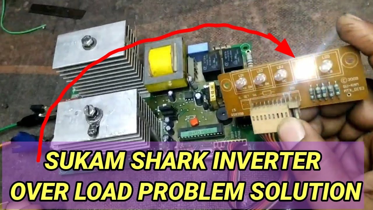 Sukam shark inverter overload problem solution
