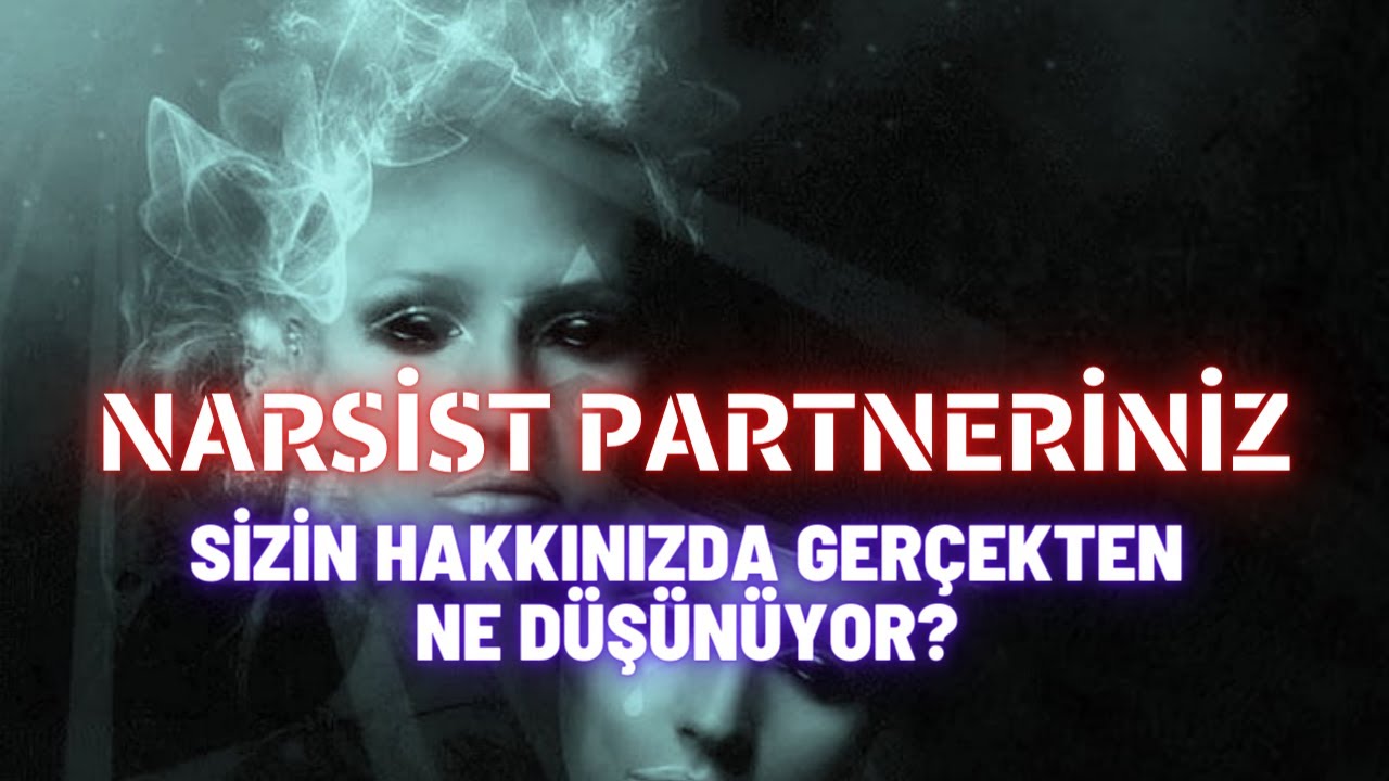 Narsist Sizin Hakkınızda Gerçekten Ne Düşünüyor?