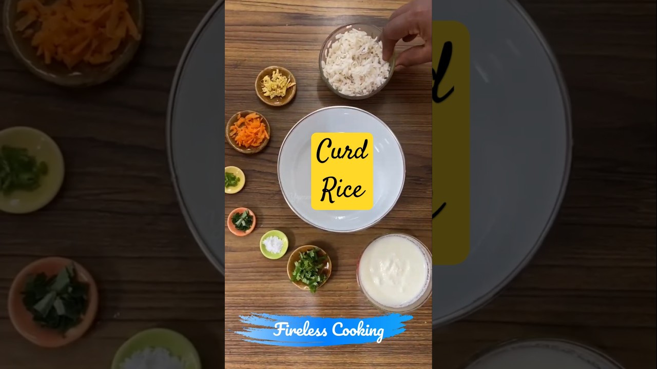 Fireless Cooking recipe Curd Rice South Indian Style