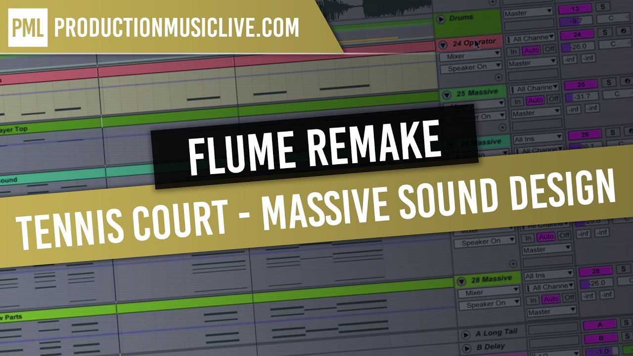 Flume Synth Tennis Court - Massive Sound Design Tutorial Lorde