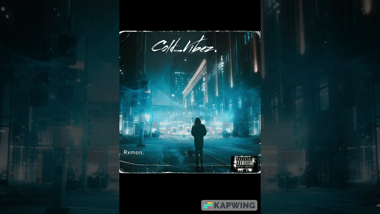 Rxmon-Cold Vibes(Official Audio).
