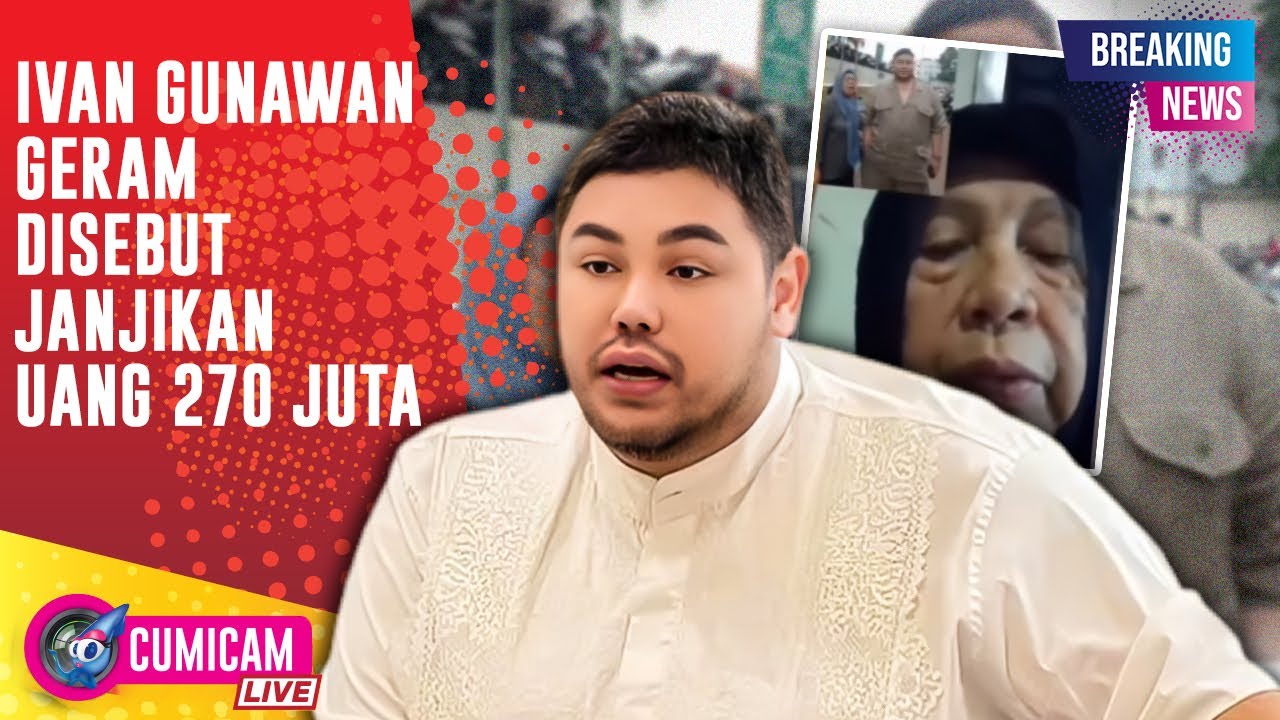 BREAKING NEWS! Ivan Gunawan Geram Disebut Janjikan Uang Rp270 Juta pada Ibu Asal Palembang