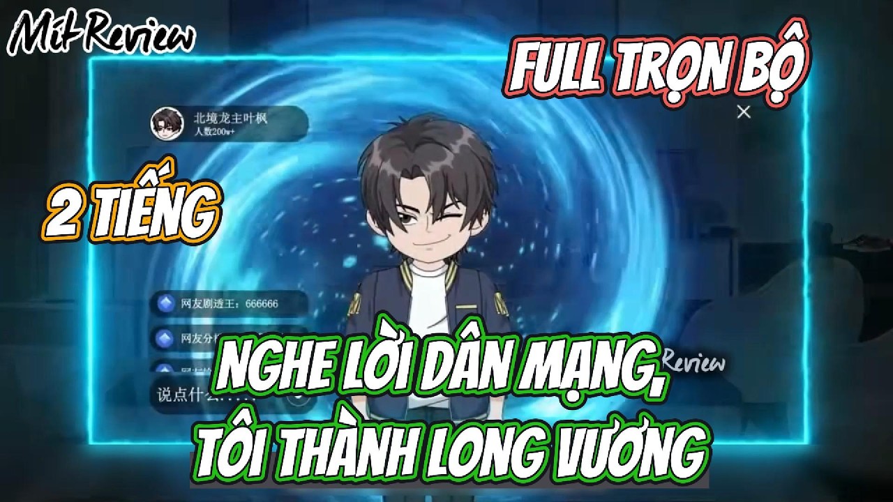 FULL | Nghe Lời Dân Mạng, Tôi Thành Long Vương | Mít Review