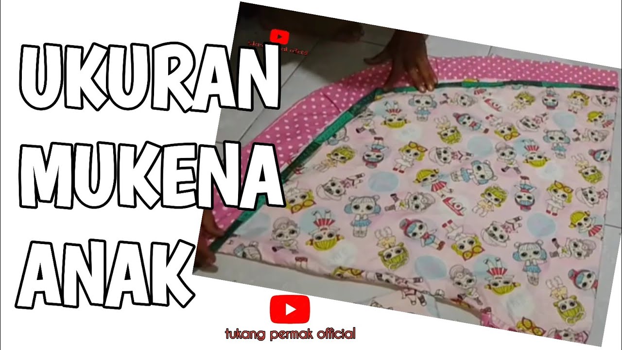 CARA MENGAMBIL UKURAN MUKENA ANAK/UKURAN MUKENA ANAK SD