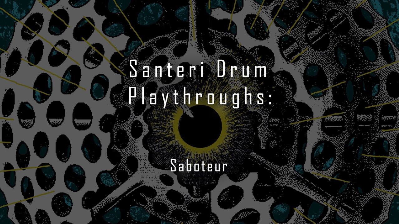 Wheel - Saboteur (Drum Playthrough by Santeri Saksala)