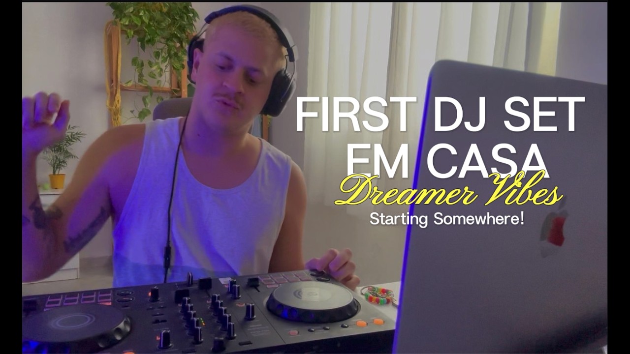 DJ Set em Casa ✨🏠| Dreamer Vibes para o fim de tarde