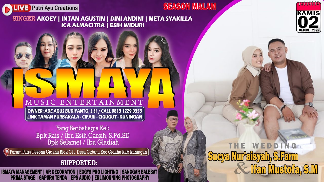 🔴Live Ismaya Musik // Pernikahan Sucya Nur Aisyah, S.Farm & Ifan Mustofa, S.M // Desa Cidahu