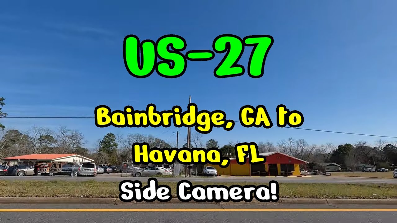 US-27 Bainbridge, GA to Havana, FL - Side Camera!
