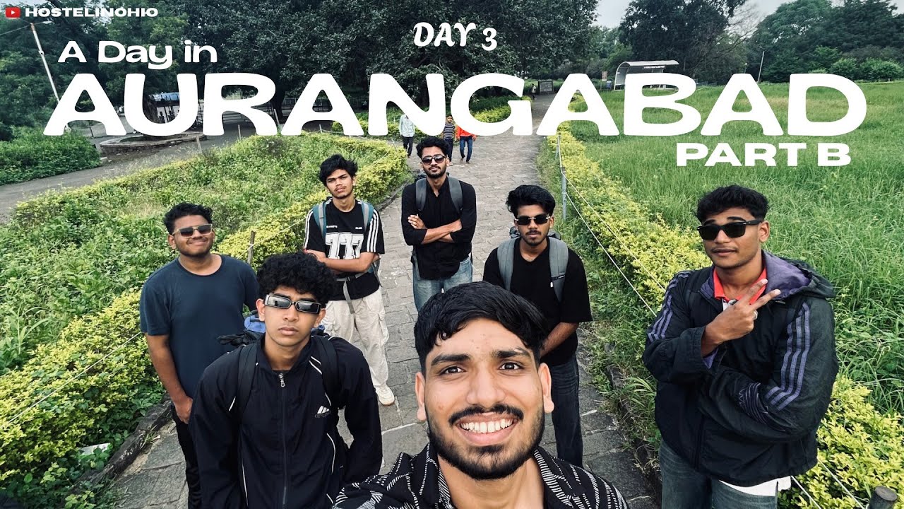 A DAY IN AURANGABAD!! | MAHARASHTRA | EP - 03 | PART B | HOSTELINOHIO | GECW | MALAYALAM