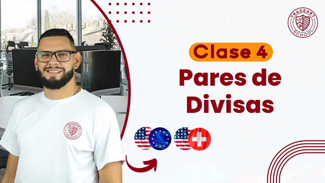 4. PARES DE DIVISAS | Curso de An&aacute;lisis T&eacute;cnico | Trade Art School