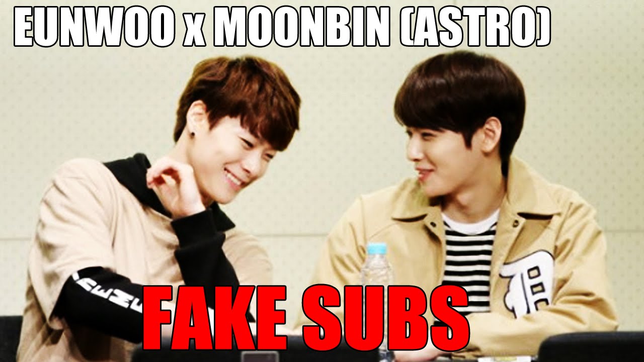 Eunwoo x Moonbin | Fake Subs 2 (Spanish) | ASTRO BinWoo