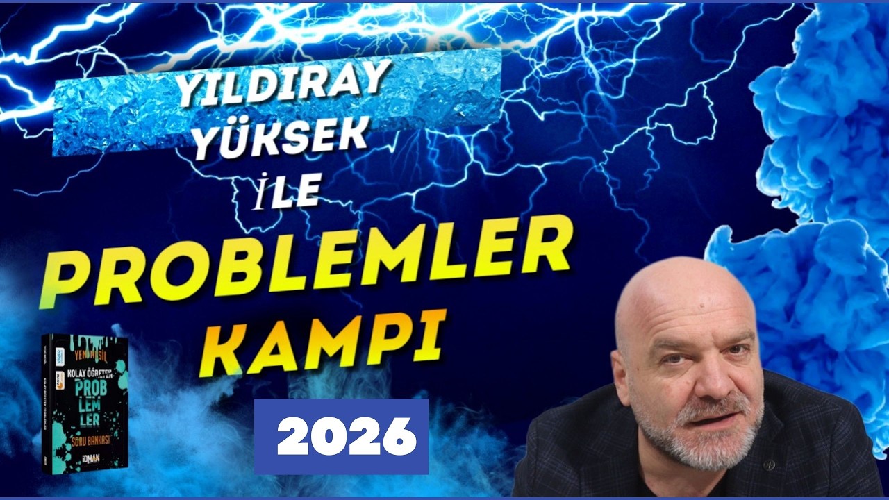 4.VİDEO: TYT PROBLEMLER  KAMPI ISINDIRAN TEST 2