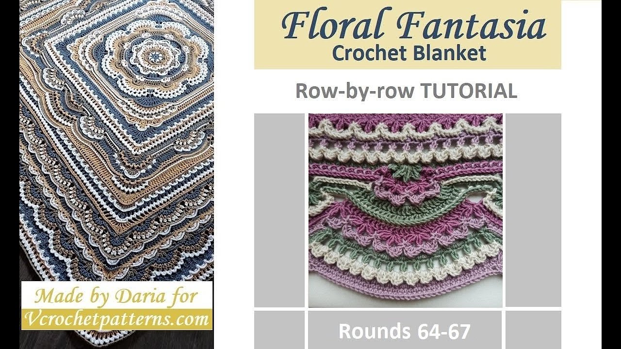 Раунды 64–67. ЦВЕТОЧНАЯ ФАНТАЗИЯ. Бесплатное руководство по вязанию крючком пледа по рядам. Услов...