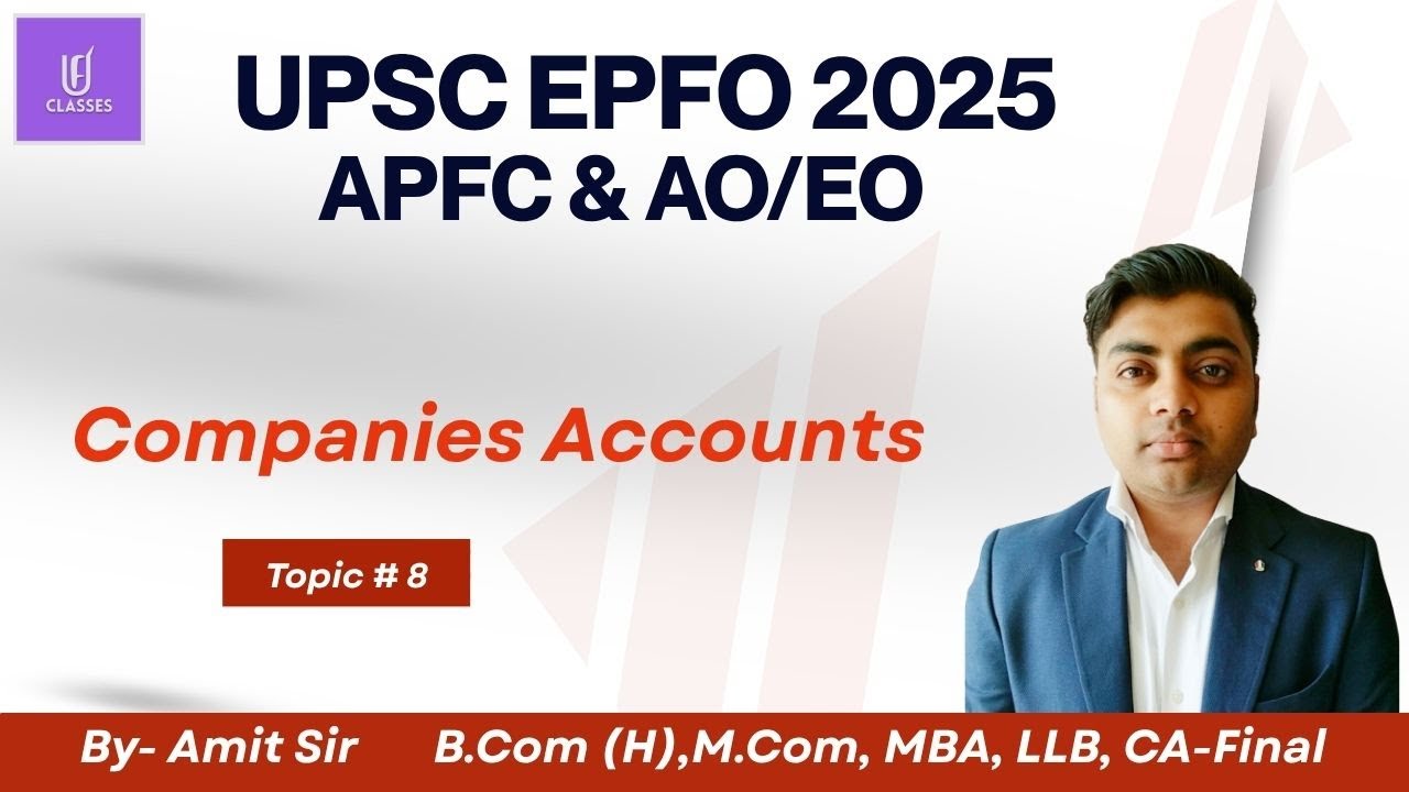 Company Accounts | Accounts Lecture 8 UPSC EPFO & APFC 2025 Basics of Accounting #UPSCEPFO#EPFO2025