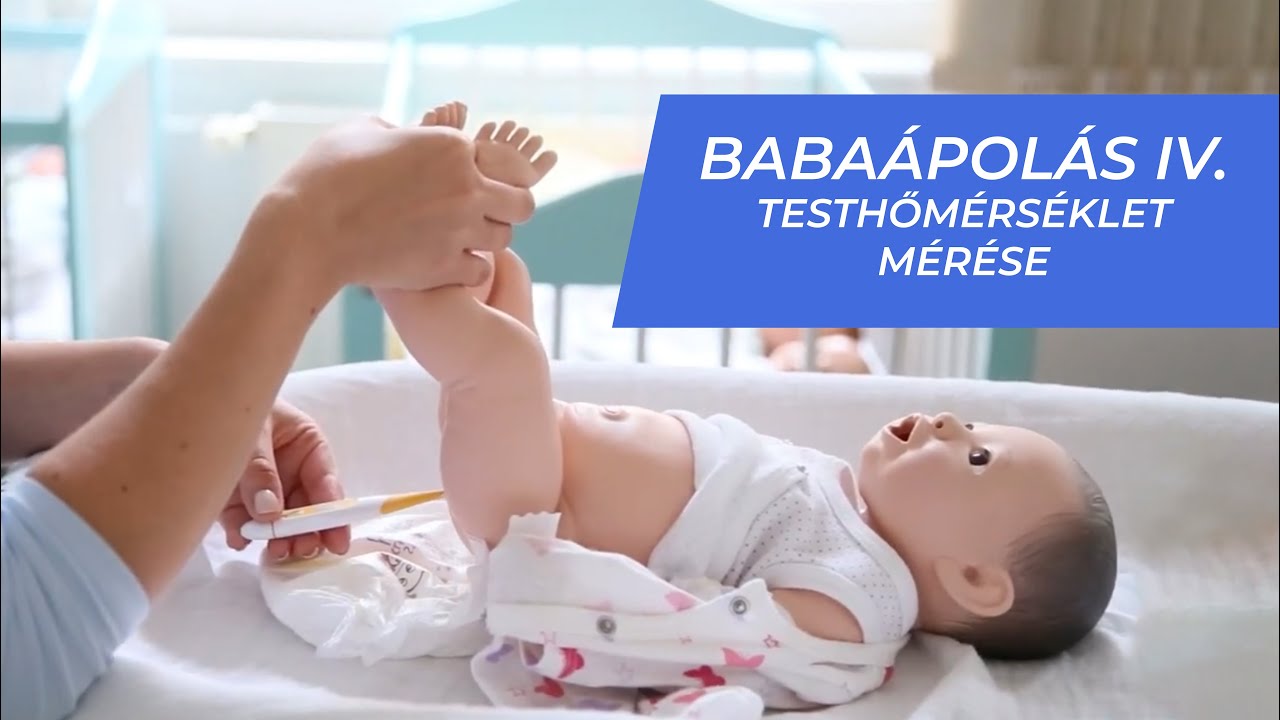 Semmelweis oktatóvideók: Babaápolás 4. - Testhőmérséklet mérése
