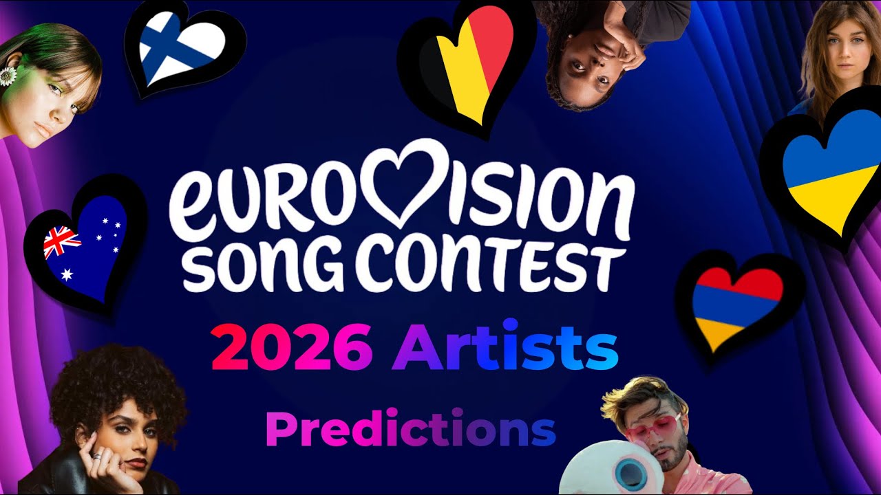 Eurovision 2026 Artist Predictions