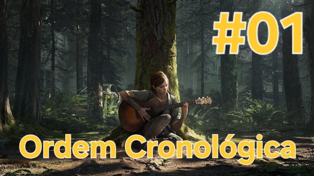 THE LAST OF US PART II - ORDEM CRONOLÓGICA #01 (PS5)