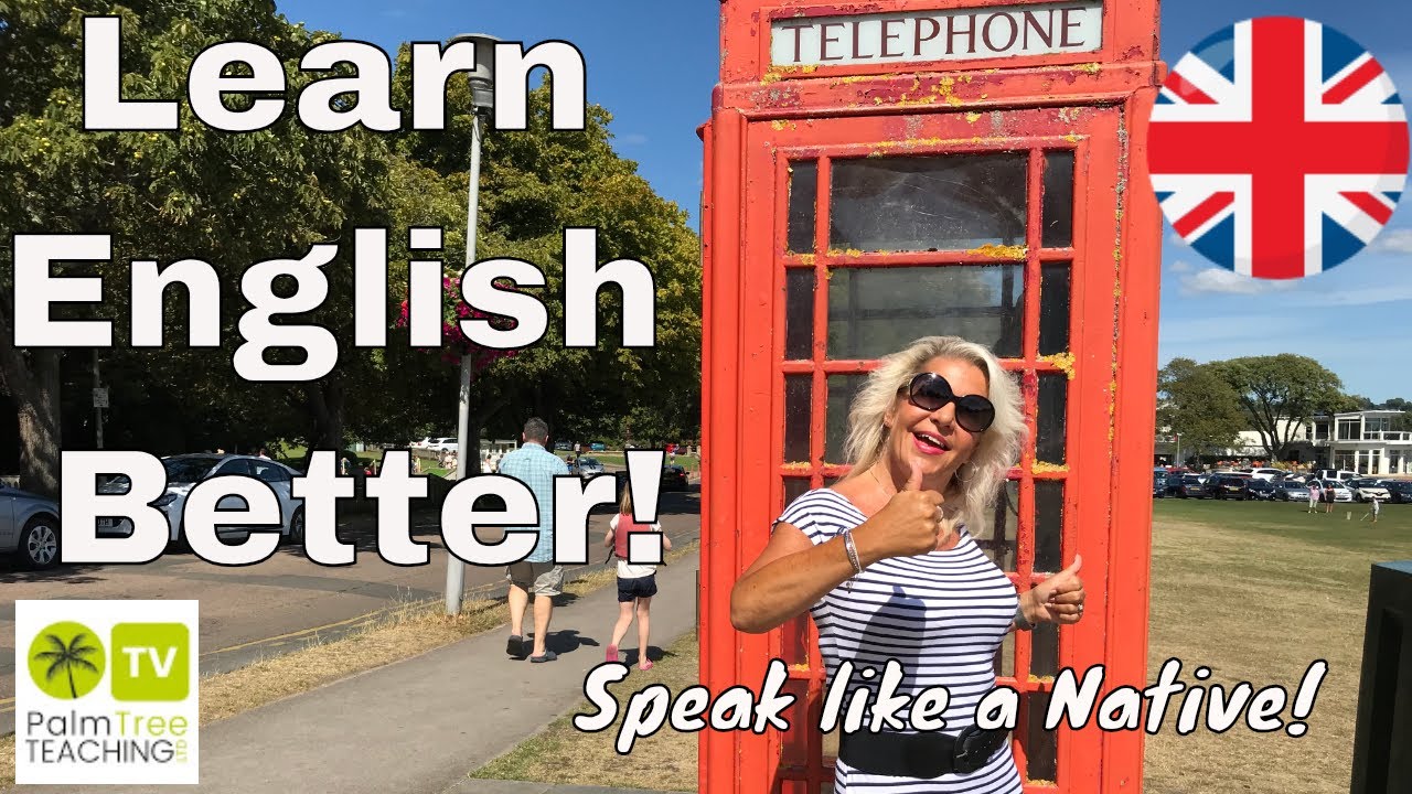 HOW TO LEARN ENGLISH BETTER - How to Learn English like a Native Speaker!!
