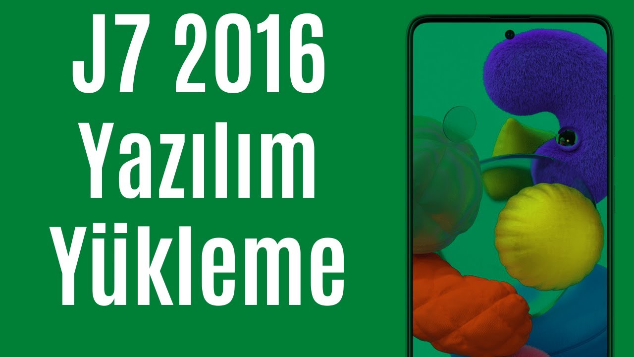 Samsung J7 2016 (j710) Yazılım Yükleme -ODİN-