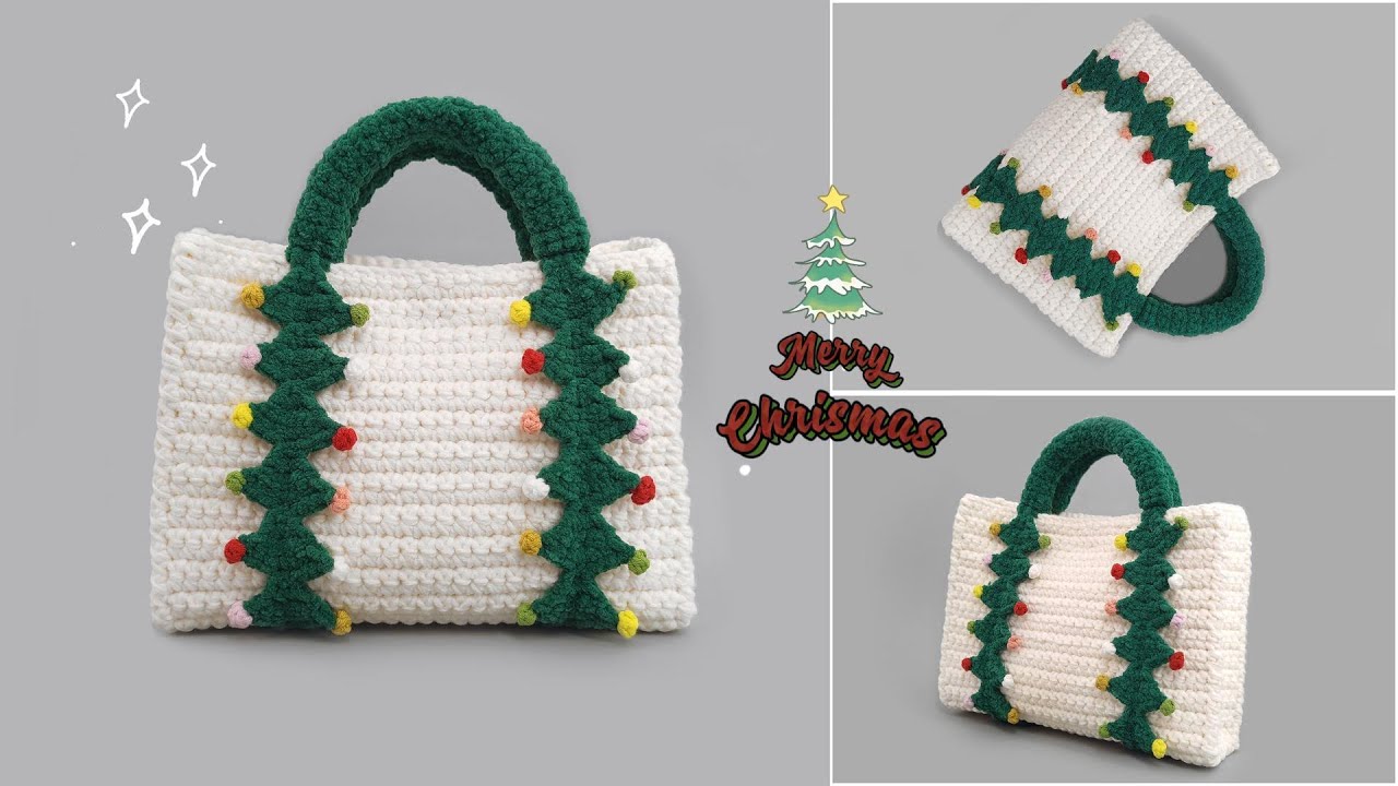 crochet bag tutorial 钩针教程:圣诞树手提小包