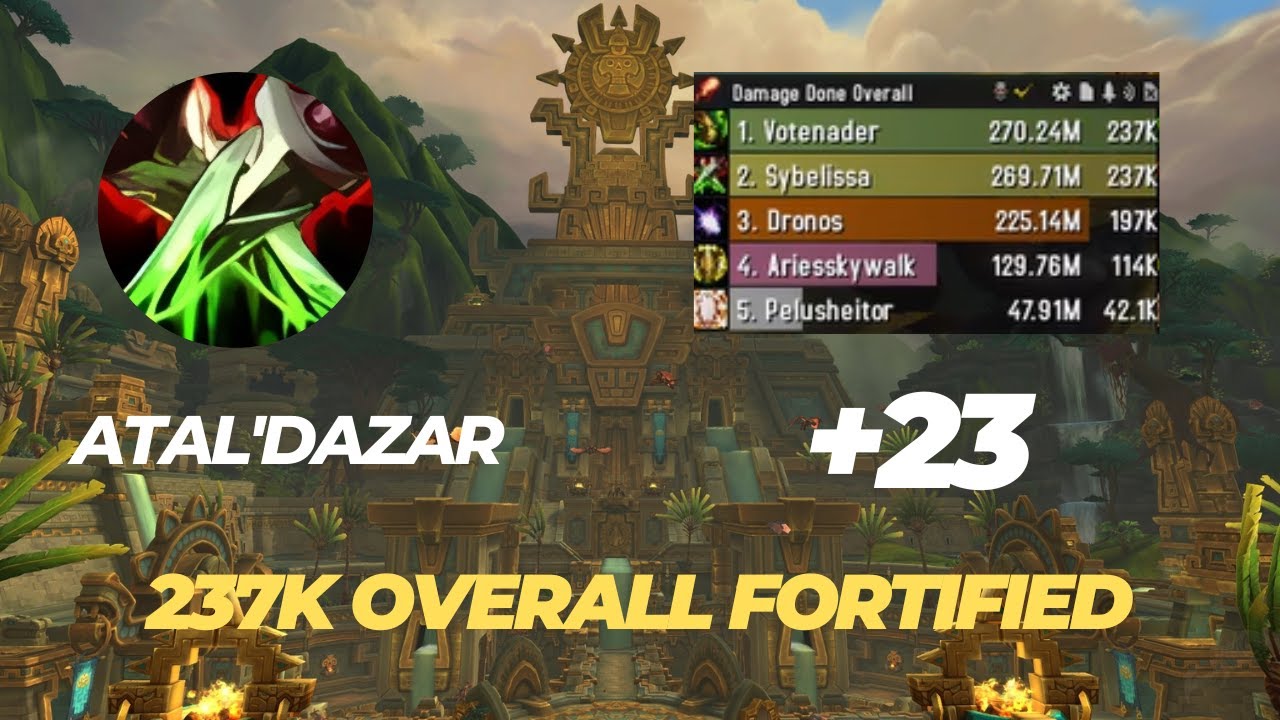 +23 Atal'Dazar  assassination rogue POV 237k overall dragonflight 10.2.0 season 3
