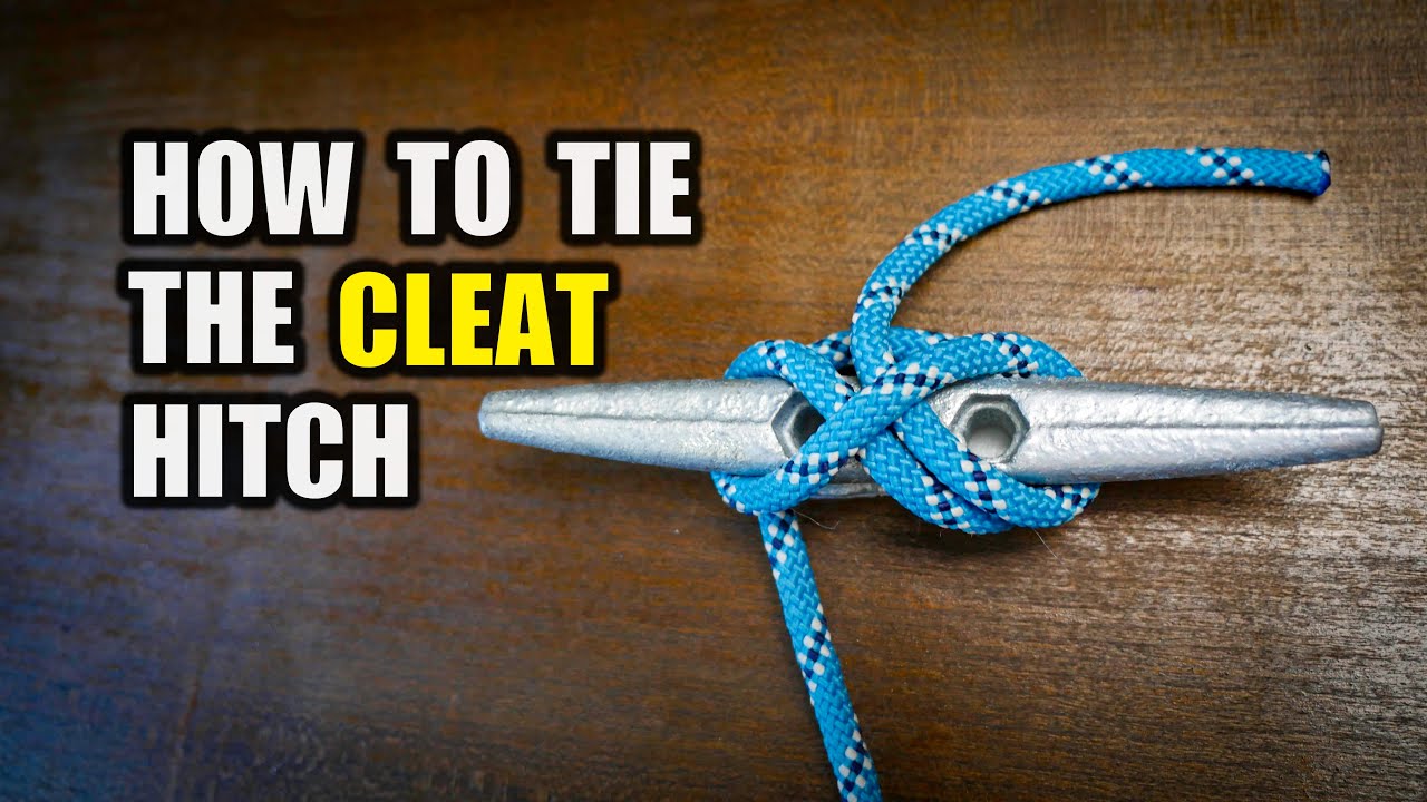 Cleat Hitch | The Right Way