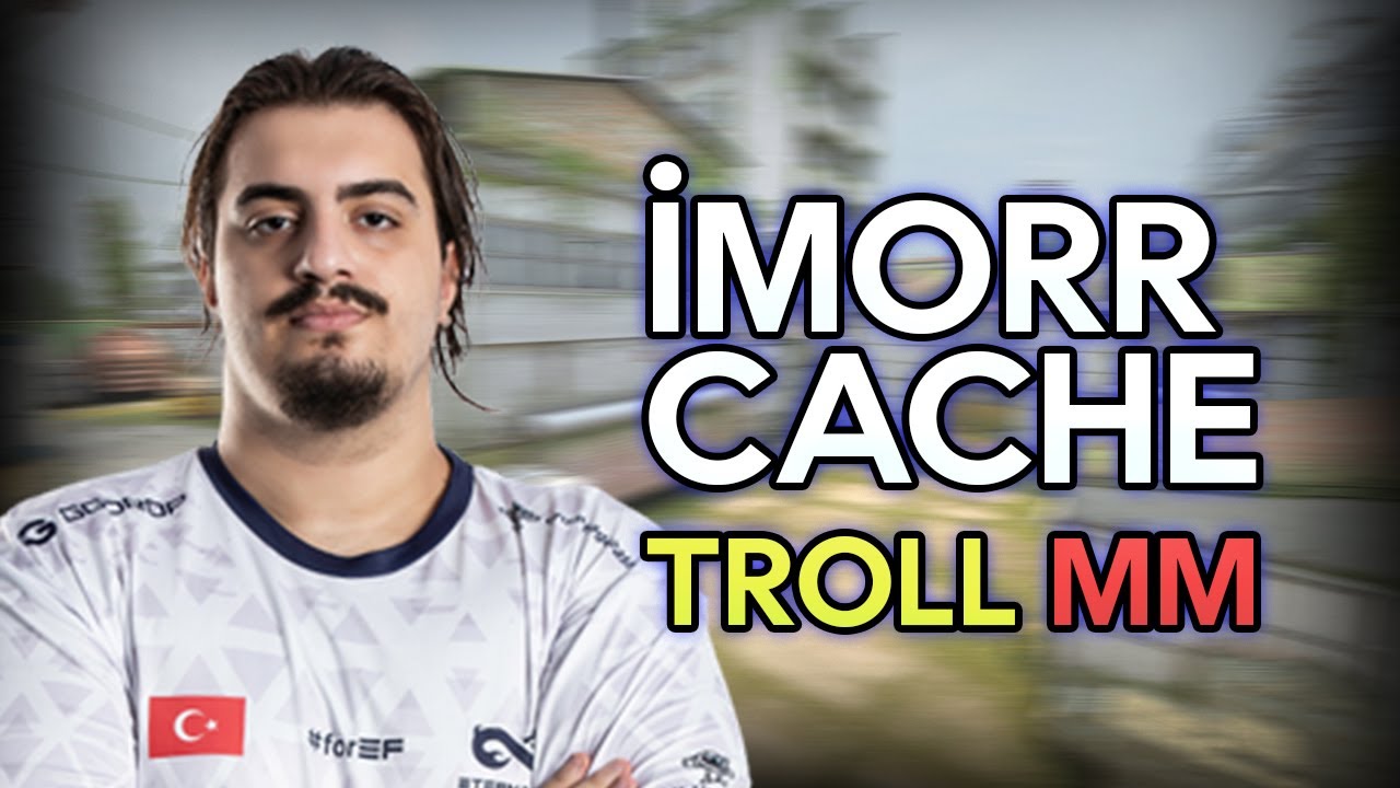 İMORR CACHE TROLL MM | Eternal Fire imoRR