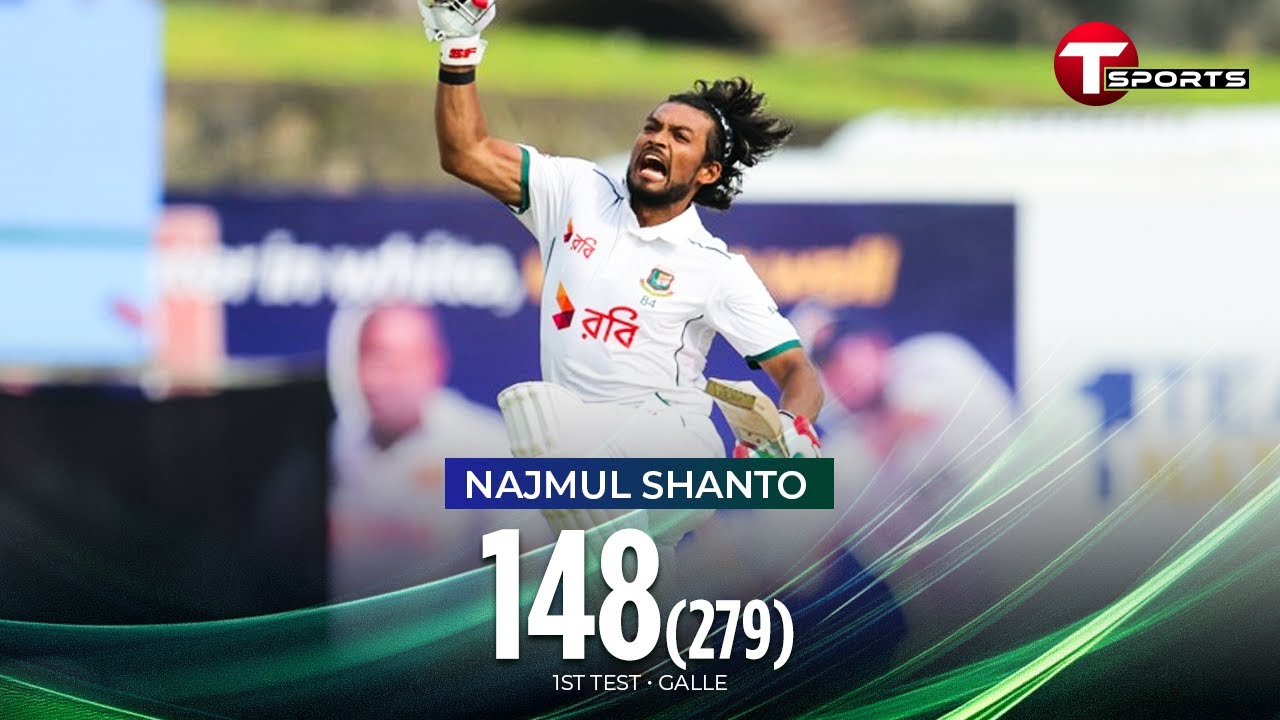 Najmul Hossain Shanto's 148 runs against Sri Lanka | 1st Test | T Sports