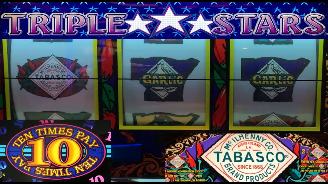 Hello Tabasco! 10 Times Pay + Triple Stars + Tabasco slot play! Nice! Old School casino slots!