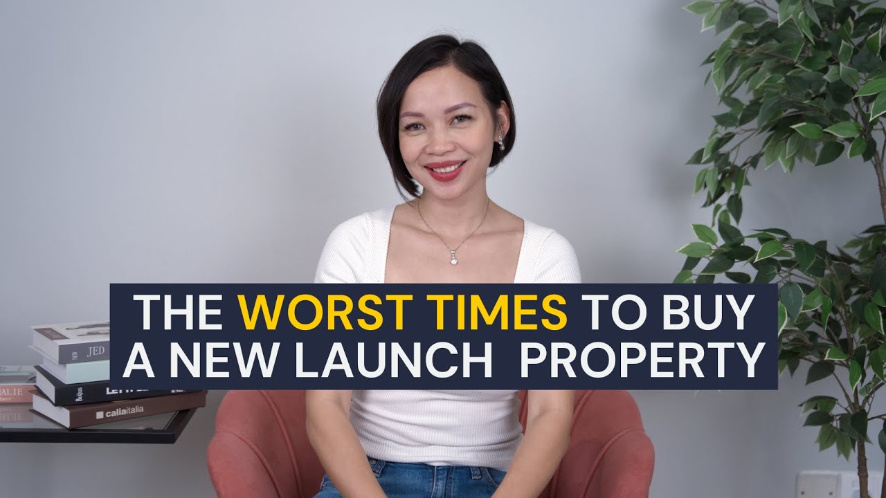 The Worst Times To Buy A New Launch Property